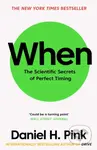When (The Scientific Secrets of Perfect Timing) - Daniel H. Pink - kniha z kategorie Podnikání