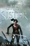 Grey Sister - Mark Lawrence - kniha z kategorie Sci-fi a fantasy