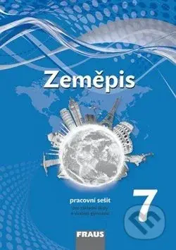 Zeměpis 7 Pracovní sešit (Pro základní školy a víceletá gymnázia) - kniha z kategorie 2. stupeň