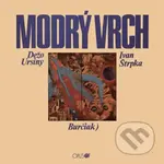 Dežo Ursiny & Ivan Strpka: Modrý vrch - Dežo Ursiny & Ivan Strpka