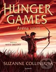 Hunger Games: Aréna smrti (ilustrované vydání) - Suzanne Collins, Nicolas Delort (ilustrátor)