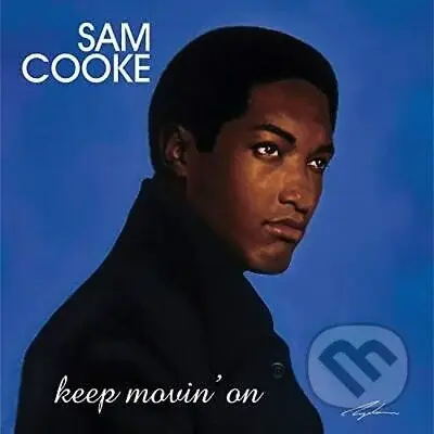 Sam Cooke: Keep Movin' On LP (2 LP) - Sam Cooke