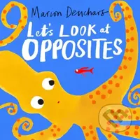 Let's Look at... Opposites (Board Book) - Marion Deuchars