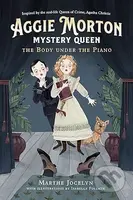 Aggie Morton, Mystery Queen: The Body Under The Piano: 1 - kniha z kategorie Beletrie pro děti