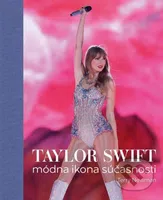 Taylor Swift (Módna ikona súčasnosti) - Terry Newman - kniha z kategorie Móda