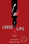 Loose Lips - Kemper Donovan - kniha z kategorie Detektivky, thrillery a horory