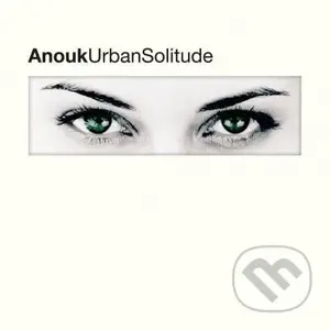 Anouk: Urban Solitude LP - Anouk