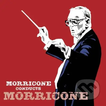 Morricone Ennio:  Morricone Conducts Morricone (2 CD)