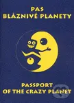 Pas bláznivé planety (Passport of the crazy planet)