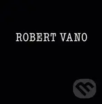 Robert Vano - Robert Vano