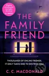 The Family Friend (the gripping and twist-filled thriller) - kniha z kategorie Detektivky, thrillery a horory