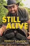 Still Alive (A Wild Life of Rediscovery) - Forrest Galante - kniha z kategorie Ekologie