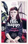 This Happy (Shortlisted for the An Post Irish Book Awards 2020) - kniha z kategorie Společenská beletrie