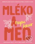Mléko a med (10. výročí) - Rupi Kaur - kniha z kategorie Poezie