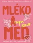 Mléko a med (10. výročí) - Rupi Kaur