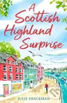 A Scottish Highland Surprise - Julie Shackman - kniha z kategorie Romantika