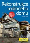 Rekonstrukce rodinného domu - Martin Perlík