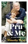 Pru and Me (The Amazing Marriage of Prunella Scales and Timothy West) - kniha z kategorie Zdraví a životní styl