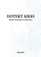 Doteky krás - Marie Strnadová Lehnerová