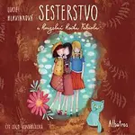 Lucie Hlavinková – Sesterstvo a kouzelná kočka Fabiola