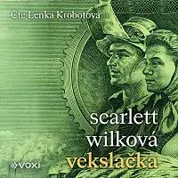 Scarlett Wilková – Vekslačka