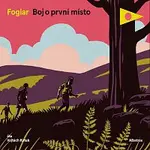 Jaroslav Foglar – Boj o první místo