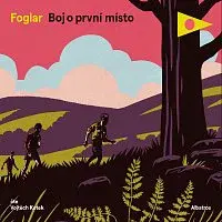Jaroslav Foglar – Boj o první místo