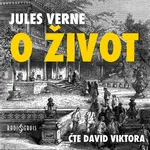 O život - Jules Verne - audiokniha