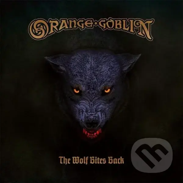 Orange Goblin: The Wolf Bites Back LP - Orange Goblin