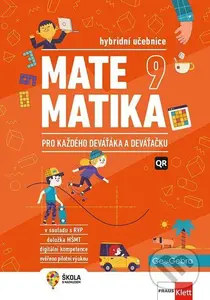 Matematika 9 pro každého deváťáka a deváťačku - Hybridní učebnice - Šárka Pěchoučková, Pavel Tlustý