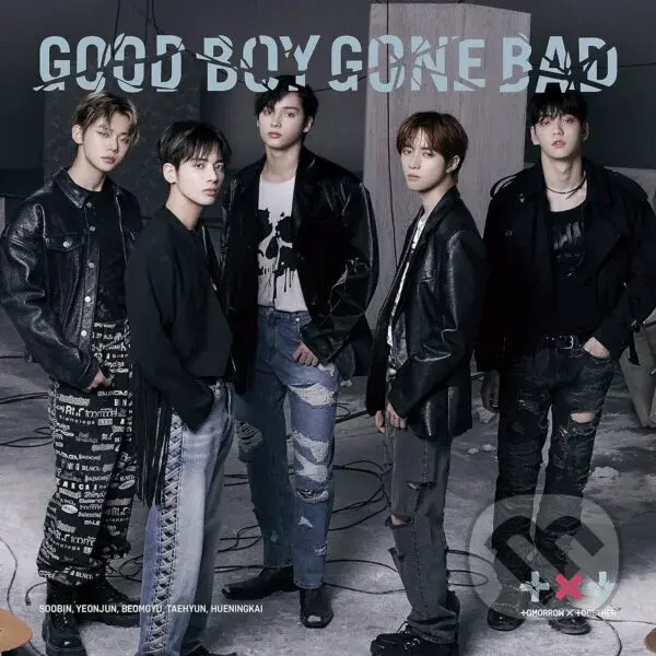 Tomorrow X Together:  Good Boy Gone Bad