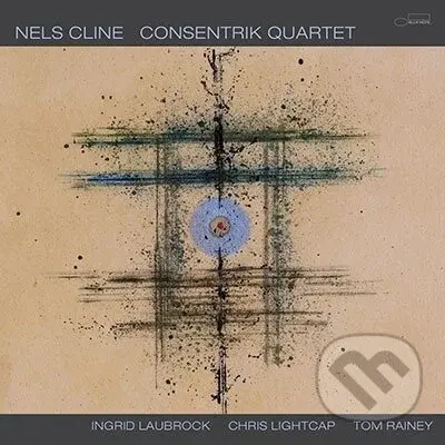 Nels Cline:  Consentrik Quartet