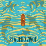 Matouš Ruml – Martel: Pí a jeho život