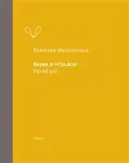 Bajka o včelách - První díl - Bernard Mandeville