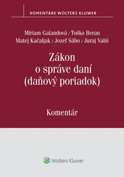 Zákon o správe daní - Matej Kačaljak, Miriam Galandová