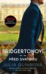 Bridgertonovi 8: Před svatbou (poškozené) - Julia Quinnová