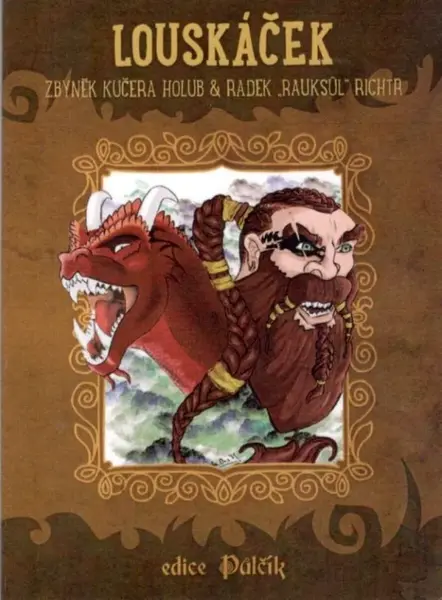 Louskáček - Radek Richtr, Zbyněk Kučera