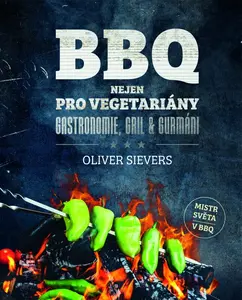 BBQ nejen pro vegetariány (poškozené) - Oliver Sievers