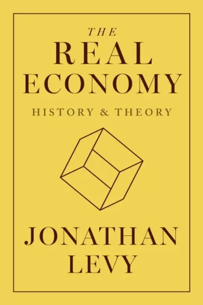 The Real Economy - Jonathan Levy