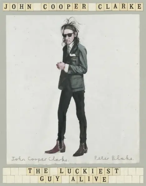 The Luckiest Guy Alive - John Cooper Clarke