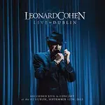 Leonard Cohen – Live In Dublin
