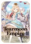 Tearmoon Empire: Volume 8 (Light Novel) - Nozomu Mochitsuki
