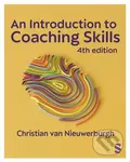 An Introduction to Coaching Skills (A Practical Guide) - Christian van Nieuwerburgh