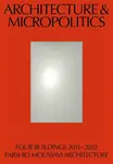 Architecture & Micropolitics - Farshid Moussavi