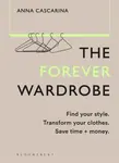 The Forever Wardrobe - Anna Cascarina