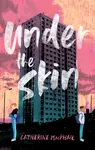 UNDER SKIN - Catherine MacPhail