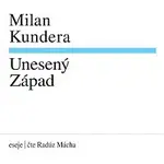 Radúz Mácha – Kundera: Unesený Západ CD-MP3