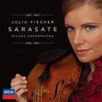 Julia Fischer, Milana Chernyavska – Sarasate