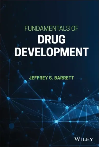 Fundamentals of Drug Development - Jeffrey S.  Barrett