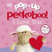 Pop-Up Peekaboo! I Love You - DK